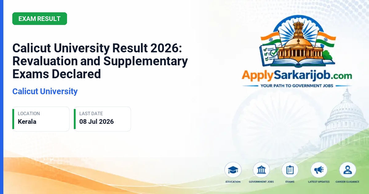 University of Calicut - Calicut University Result 2026: Revaluation and Supplementary Exams Declared Official Notification Poster & Schedule