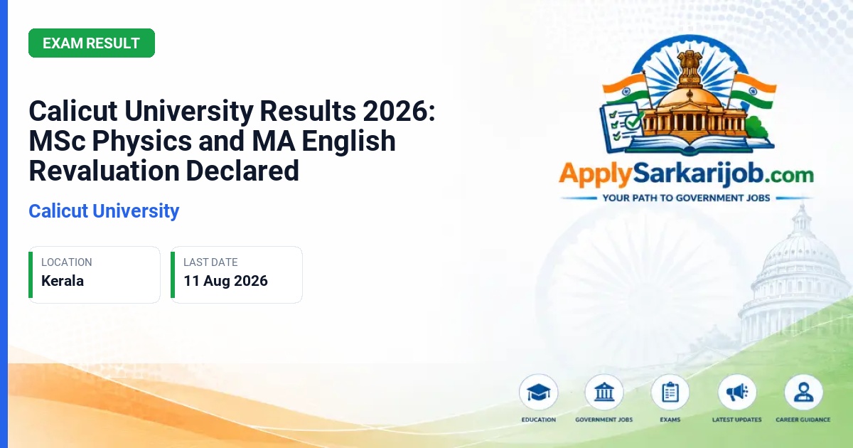 Calicut University - Calicut University Results 2026: MSc Physics and MA English Revaluation Declared Official Notification Poster & Schedule