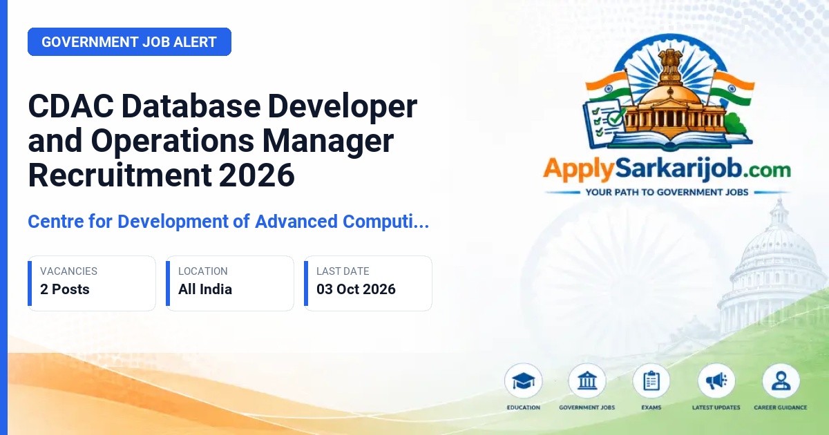 Centre for Development of Advanced Computing (CDAC) - Database Developer, Operations Manager Official Notification Poster & Schedule