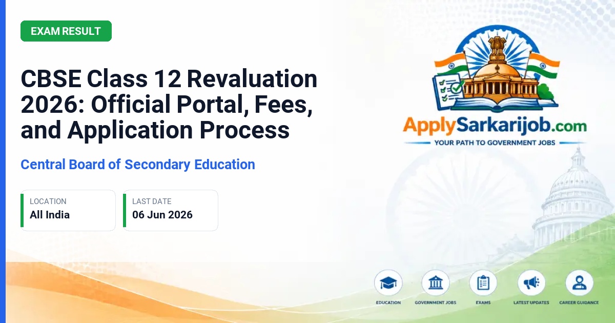 Central Board of Secondary Education - CBSE Class 12 Revaluation 2026: Official Portal, Fees, and Application Process Official Notification Poster & Schedule