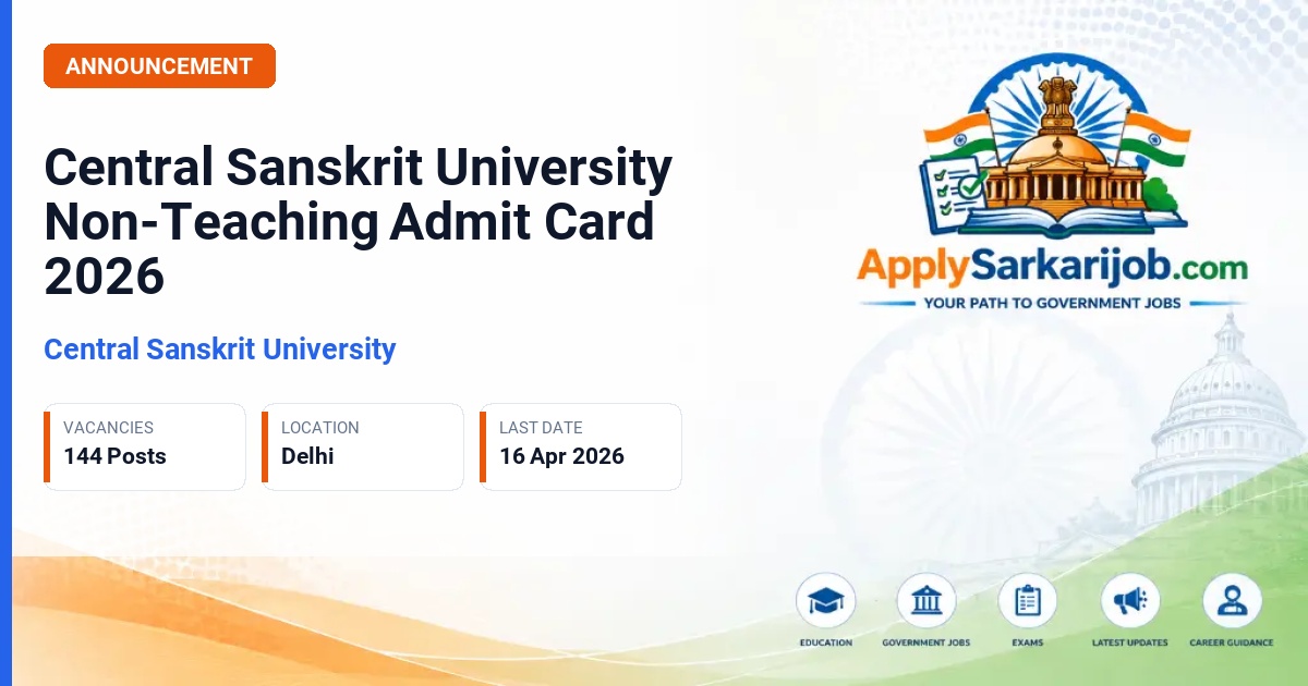 Central Sanskrit University - Non-Teaching Staff (Group A, B, C) Official Notification Poster & Schedule