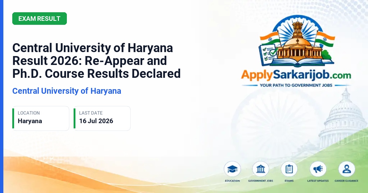 Central University of Haryana - Central University of Haryana Result 2026: Re-Appear and Ph.D. Course Results Declared Official Notification Poster & Schedule