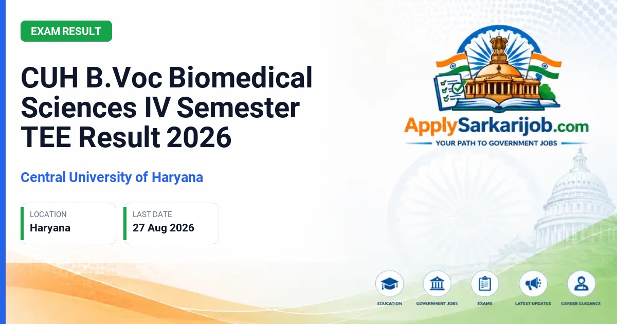 Central University of Haryana - CUH B.Voc Biomedical Sciences IV Semester TEE Result 2026 Official Notification Poster & Schedule