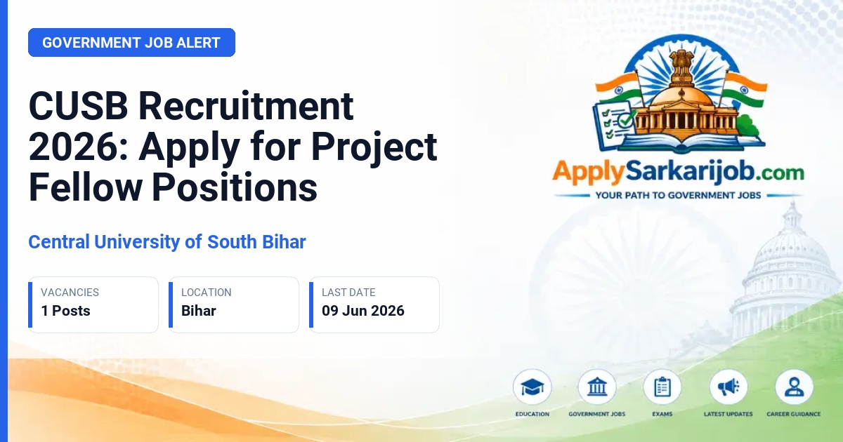 Central University of South Bihar - CRS Project Fellow (Junior) I/II Official Notification Poster & Schedule