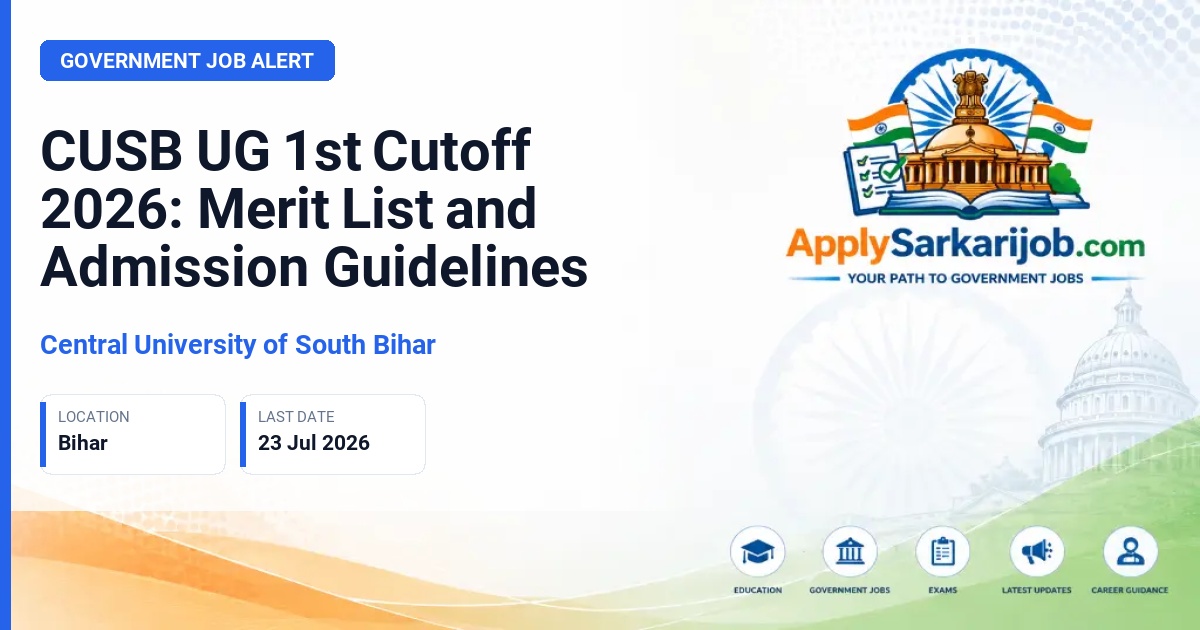 Central University of South Bihar - CUSB UG 1st Cutoff 2026: Merit List and Admission Guidelines Official Notification Poster & Schedule