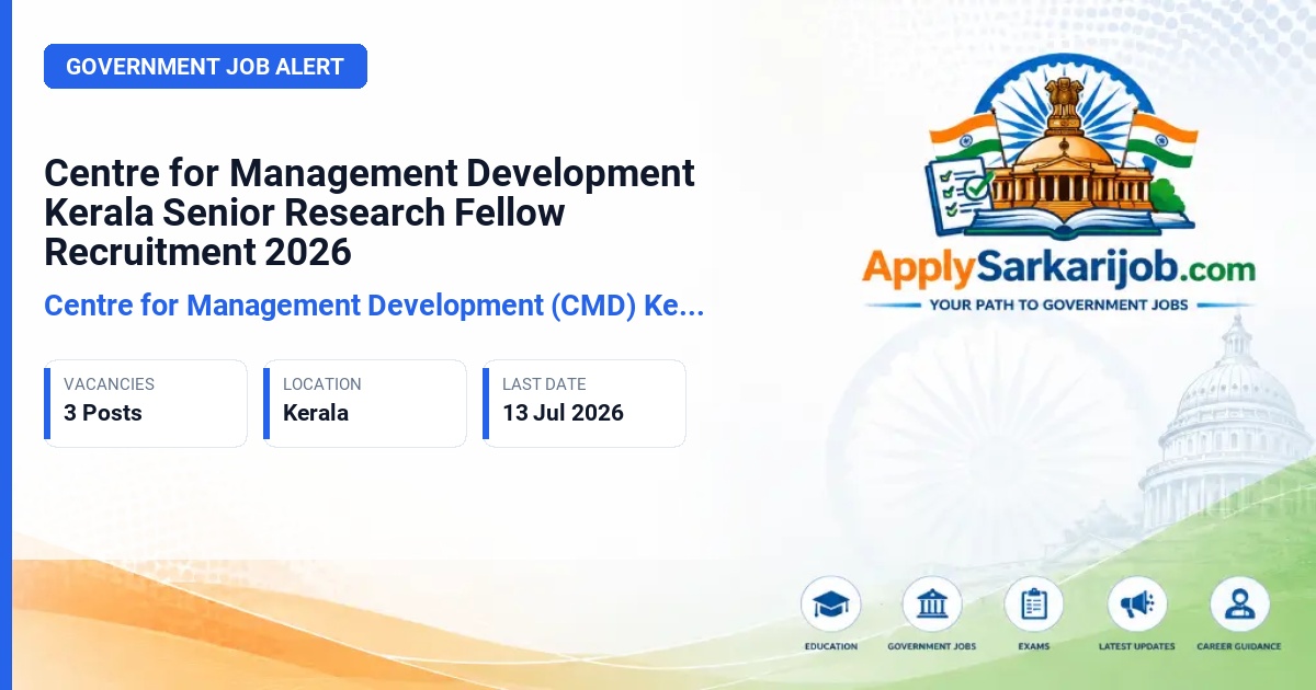 Centre for Management Development (CMD) Kerala - Senior Research Fellow Official Notification Poster & Schedule