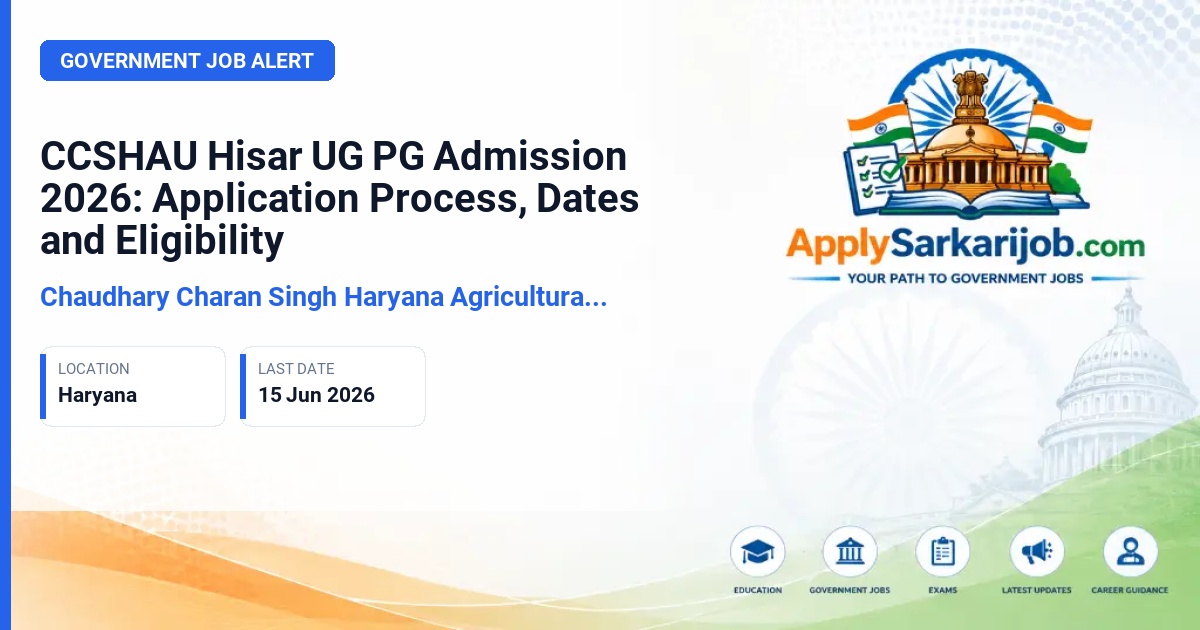 Chaudhary Charan Singh Haryana Agricultural University (CCSHAU) - UG and PG Admission 2026-27 Official Notification Poster & Schedule