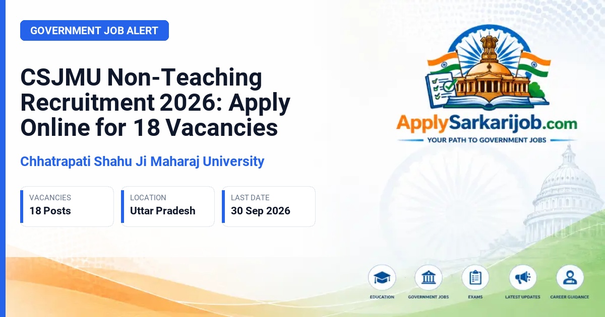 Chhatrapati Shahu Ji Maharaj University - Senior Server Administrator, Junior Server Administrator, Technical Assistant, Data Entry Operator, Junior Establishment Officer, AI Developer, Physiotherapy Rehabilitation Coordinator Official Notification Poster & Schedule