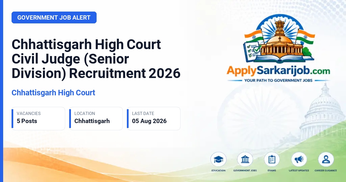 Chhattisgarh High Court - Civil Judge (Senior Division) Official Notification Poster & Schedule
