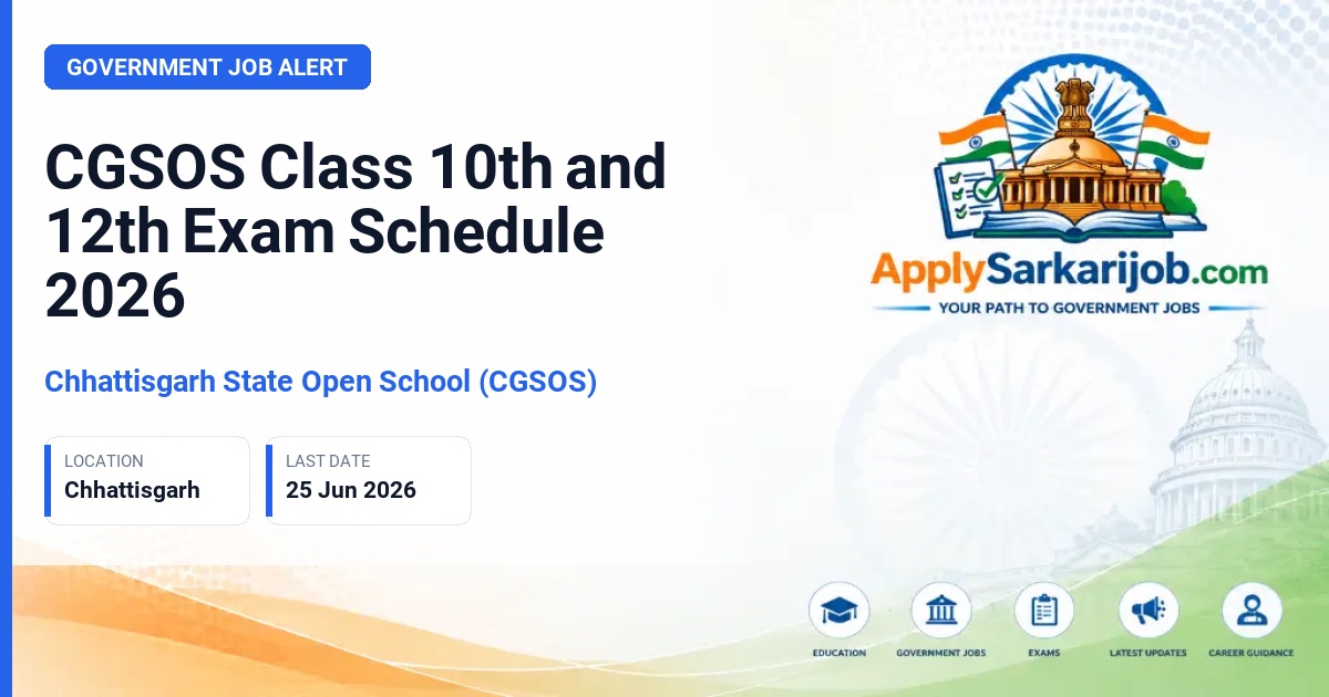 Chhattisgarh State Open School (CGSOS) - CGSOS Class 10th and 12th Exam Schedule 2026 Official Notification Poster & Schedule