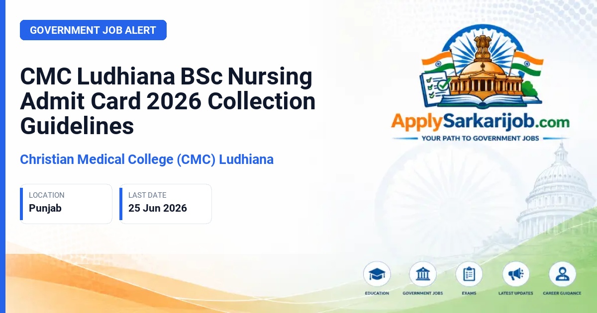 Christian Medical College (CMC) Ludhiana - BSc Nursing Official Notification Poster & Schedule