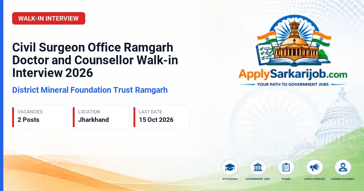 District Mineral Foundation Trust Ramgarh - Doctor (Medical Officer) and Counsellor Official Notification Poster & Schedule