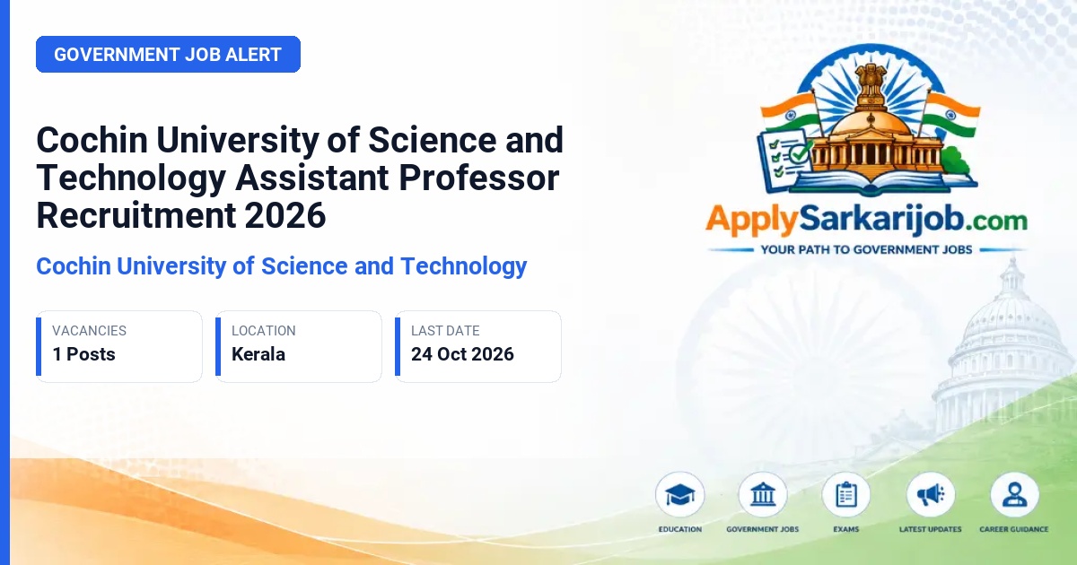 Cochin University of Science and Technology - Assistant Professor (on Contract basis)-Forensic Science Official Notification Poster & Schedule