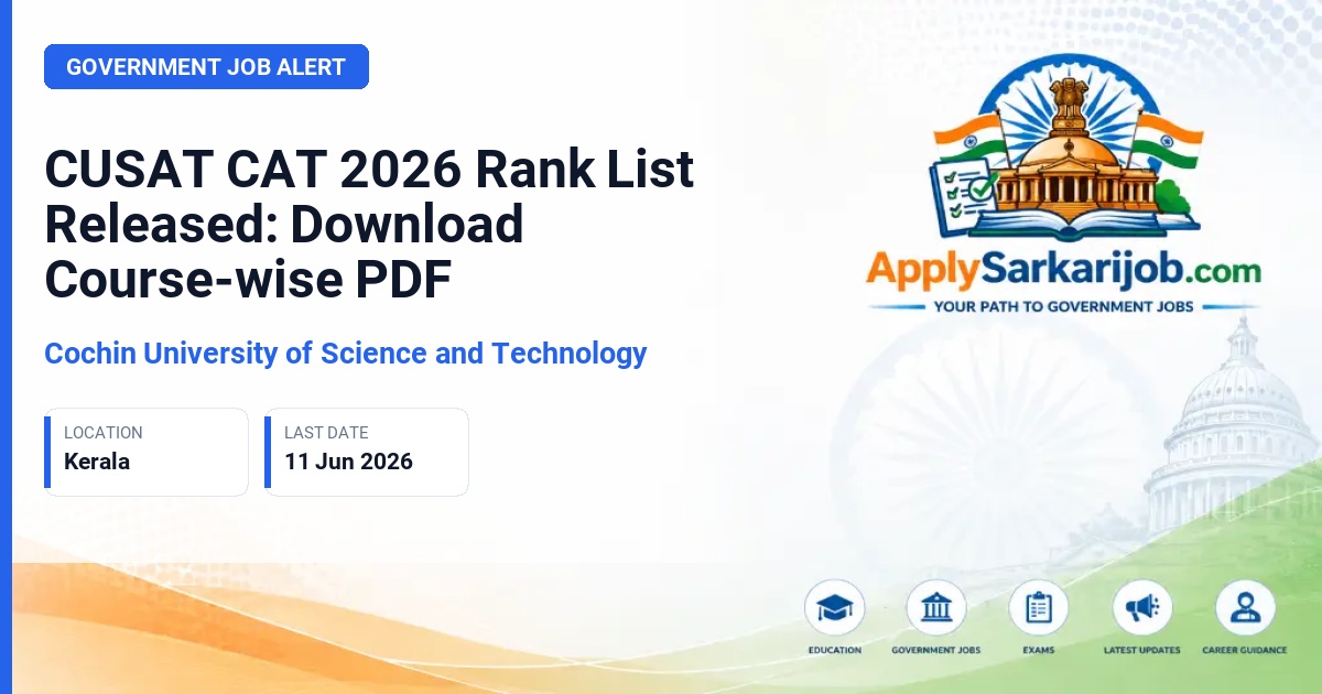 Cochin University of Science and Technology - CUSAT CAT 2026 Rank List Released: Download Course-wise PDF Official Notification Poster & Schedule