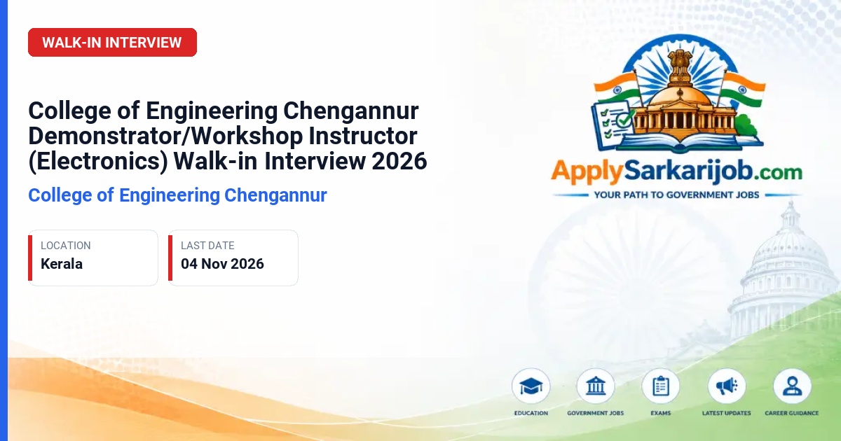 College of Engineering Chengannur - Demonstrator/Workshop Instructor (Electronics) Official Notification Poster & Schedule