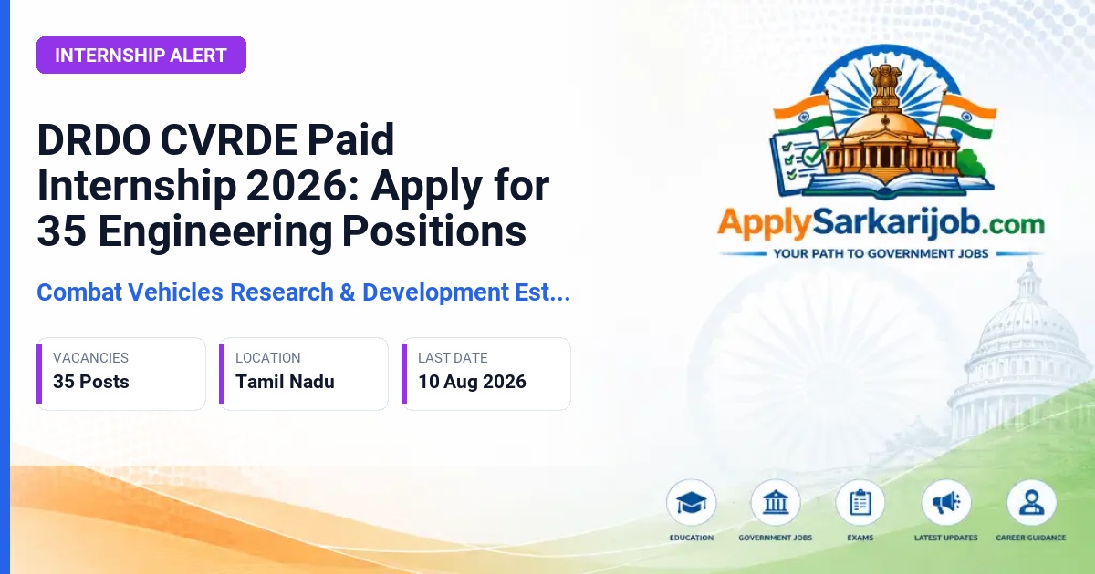 Combat Vehicles Research & Development Establishment (CVRDE) - Paid Intern Official Notification Poster & Schedule