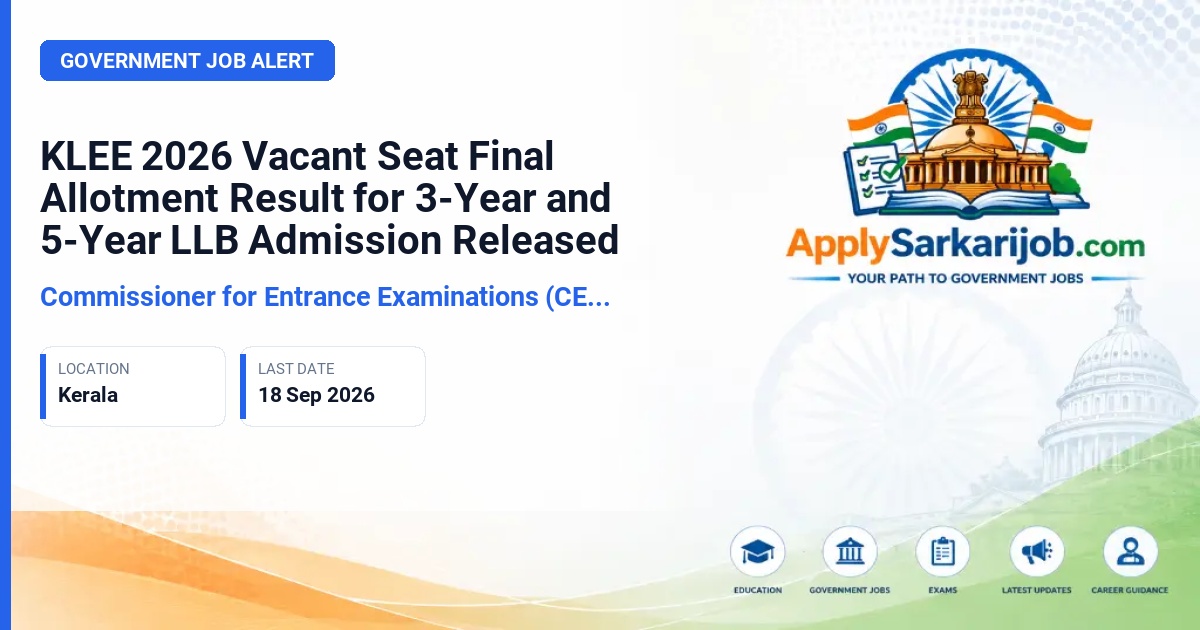 Commissioner for Entrance Examinations (CEE), Kerala - 3-Year LLB and 5-Year Integrated LLB Admission Official Notification Poster & Schedule
