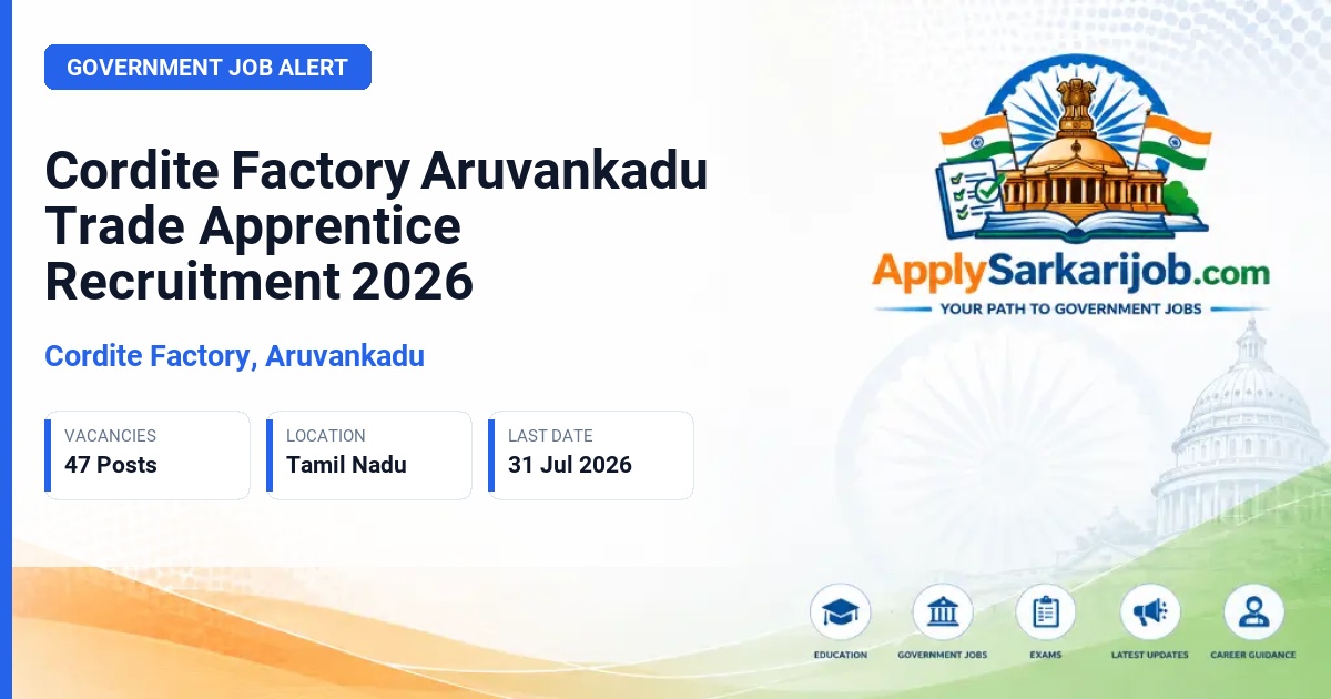 Cordite Factory, Aruvankadu - Trade Apprentice Official Notification Poster & Schedule