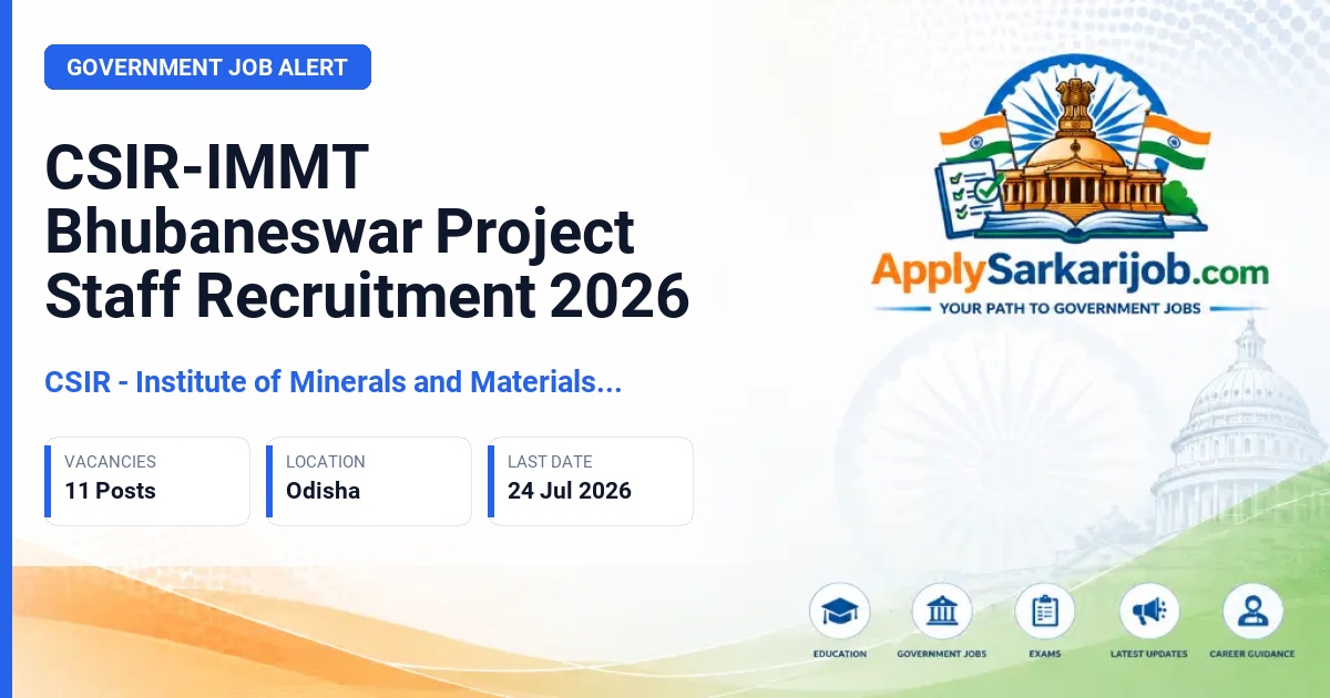CSIR - Institute of Minerals and Materials Technology - Project Assistant and Project Associate Official Notification Poster & Schedule