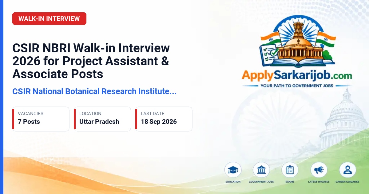 CSIR National Botanical Research Institute (CSIR-NBRI) - Project Associate I, Project Associate II, Project Assistant II Official Notification Poster & Schedule