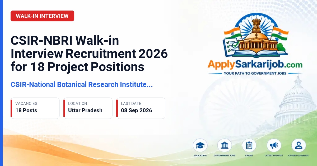 CSIR-National Botanical Research Institute (NBRI) - Project Associate, Project Scientist, Young Professional, Project Assistant Official Notification Poster & Schedule