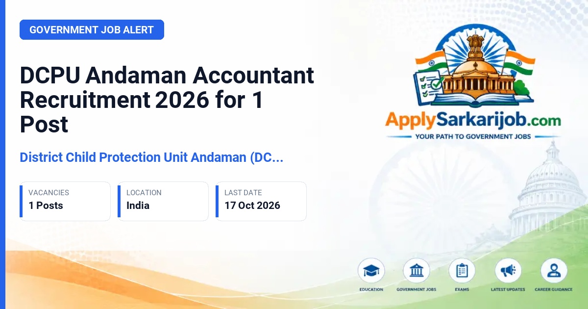 District Child Protection Unit Andaman (DCPU Andaman) - Accountant Official Notification Poster & Schedule