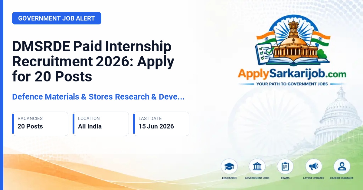 Defence Materials & Stores Research & Development Establishment (DMSRDE) - Paid Intern Official Notification Poster & Schedule