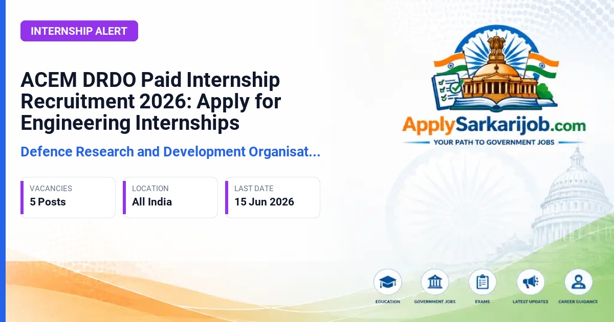 Defence Research and Development Organisation (DRDO) - Paid Intern Official Notification Poster & Schedule