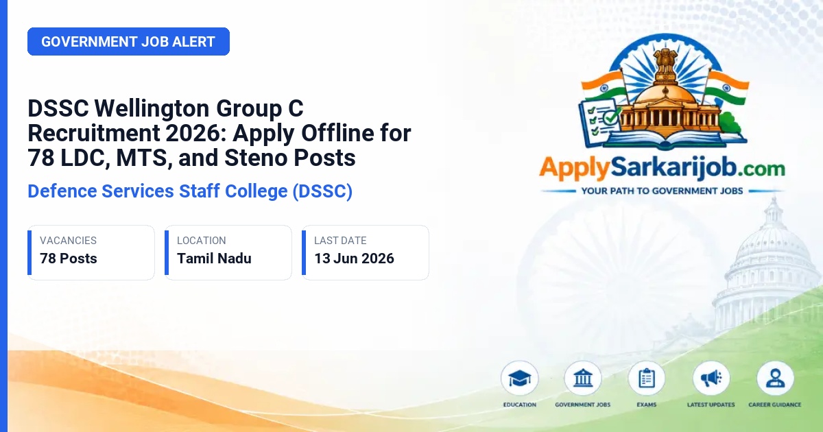 Defence Services Staff College (DSSC) - Group C Civilian Posts (LDC, MTS, Driver, Steno) Official Notification Poster & Schedule