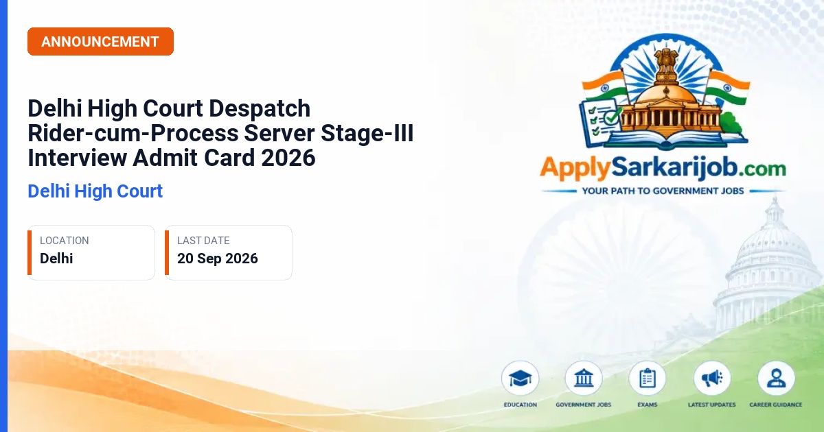 Delhi High Court - Despatch Rider-cum-Process Server Official Notification Poster & Schedule