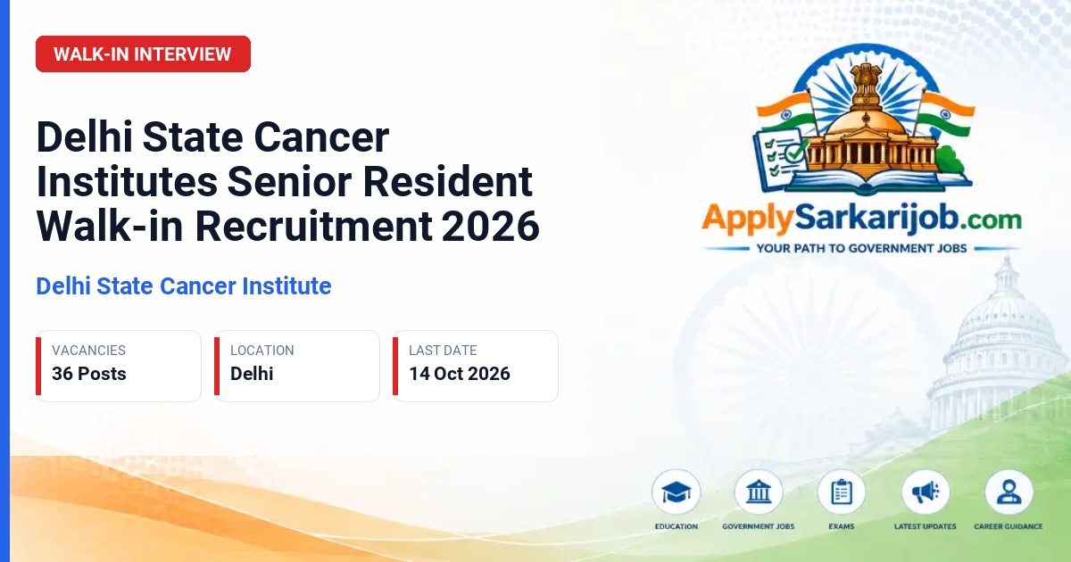Delhi State Cancer Institute - Senior Resident Official Notification Poster & Schedule