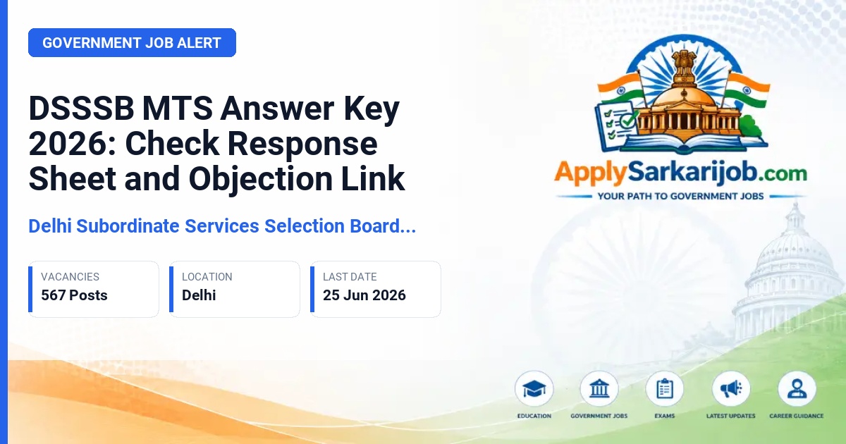 Delhi Subordinate Services Selection Board (DSSSB) - Multi-Tasking Staff (MTS) Official Notification Poster & Schedule