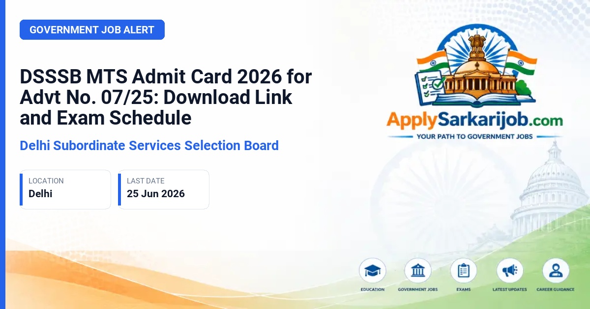 Delhi Subordinate Services Selection Board (DSSSB) - Multi-Tasking Staff (MTS) Official Notification Poster & Schedule
