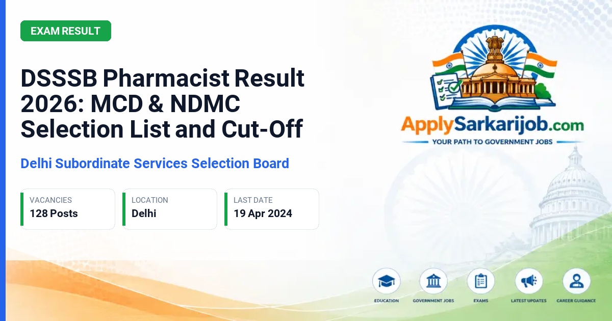 Delhi Subordinate Services Selection Board - Pharmacist (Dispenser/Allopathic) Official Notification Poster & Schedule
