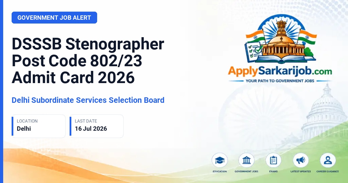 Delhi Subordinate Services Selection Board - Stenographer Official Notification Poster & Schedule