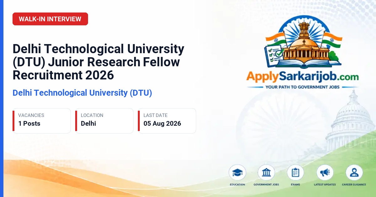 Delhi Technological University (DTU) - Junior Research Fellow (JRF) Official Notification Poster & Schedule
