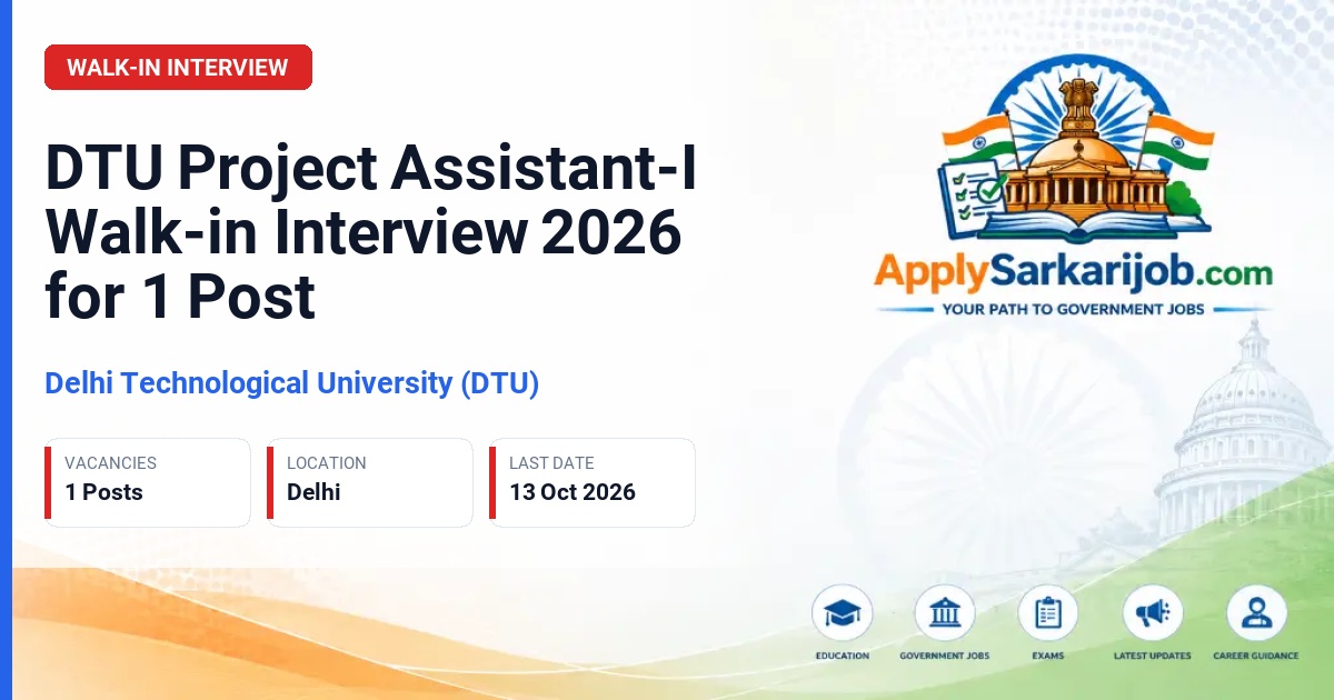 Delhi Technological University (DTU) - Project Assistant-I Official Notification Poster & Schedule