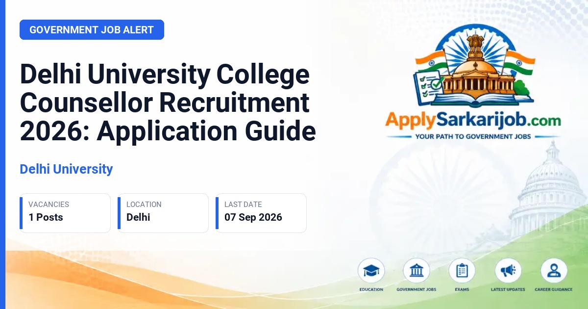 Delhi University - College Counsellor Official Notification Poster & Schedule