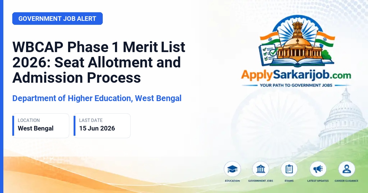 Department of Higher Education, West Bengal - WBCAP Phase 1 Merit List 2026: Seat Allotment and Admission Process Official Notification Poster & Schedule