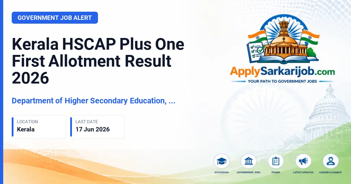 Department of Higher Secondary Education, Kerala - Plus One (Class 11) Admission Official Notification Poster & Schedule