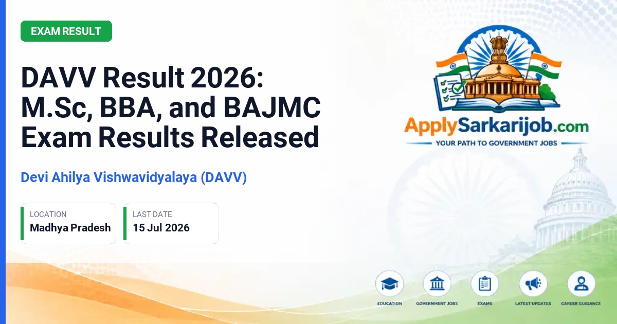 Devi Ahilya Vishwavidyalaya (DAVV) - DAVV Result 2026: M.Sc, BBA, and BAJMC Exam Results Released Official Notification Poster & Schedule