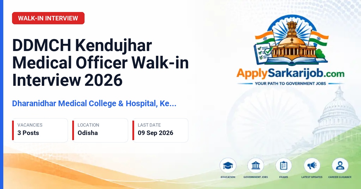 Dharanidhar Medical College & Hospital, Kendujhar - Medical Officer Official Notification Poster & Schedule