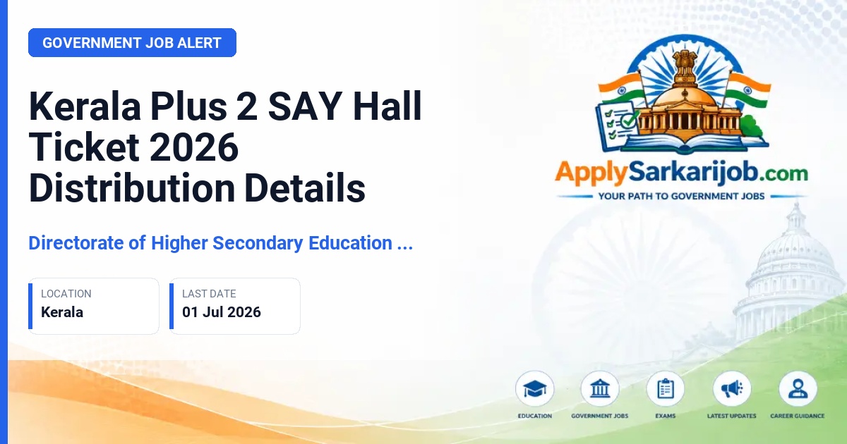 Directorate of Higher Secondary Education (DHSE), Kerala - Kerala Plus 2 SAY Hall Ticket 2026 Distribution Details Official Notification Poster & Schedule