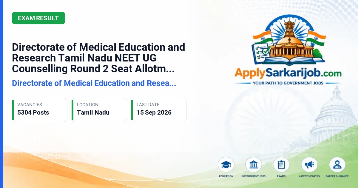 Directorate of Medical Education and Research (DMER), Tamil Nadu - Tamil Nadu NEET UG Counselling 2026 Round 2 Seat Allotment Official Notification Poster & Schedule