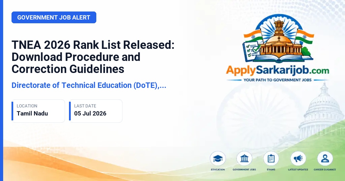 Directorate of Technical Education (DoTE), Tamil Nadu - TNEA 2026 Rank List Released: Download Procedure and Correction Guidelines Official Notification Poster & Schedule
