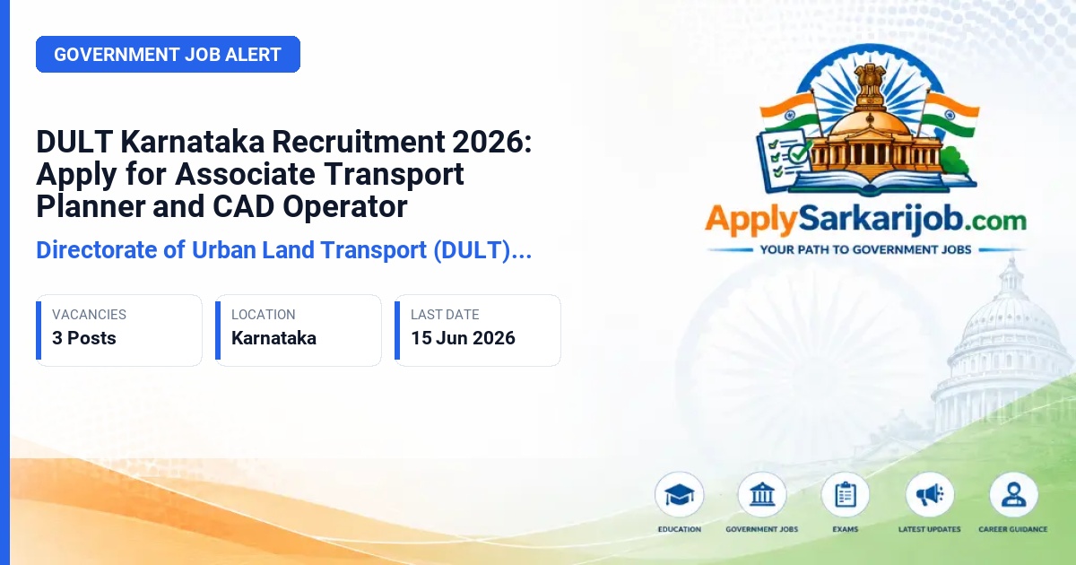 Directorate of Urban Land Transport (DULT) Karnataka - Associate Transport Planner, CAD Operator Official Notification Poster & Schedule