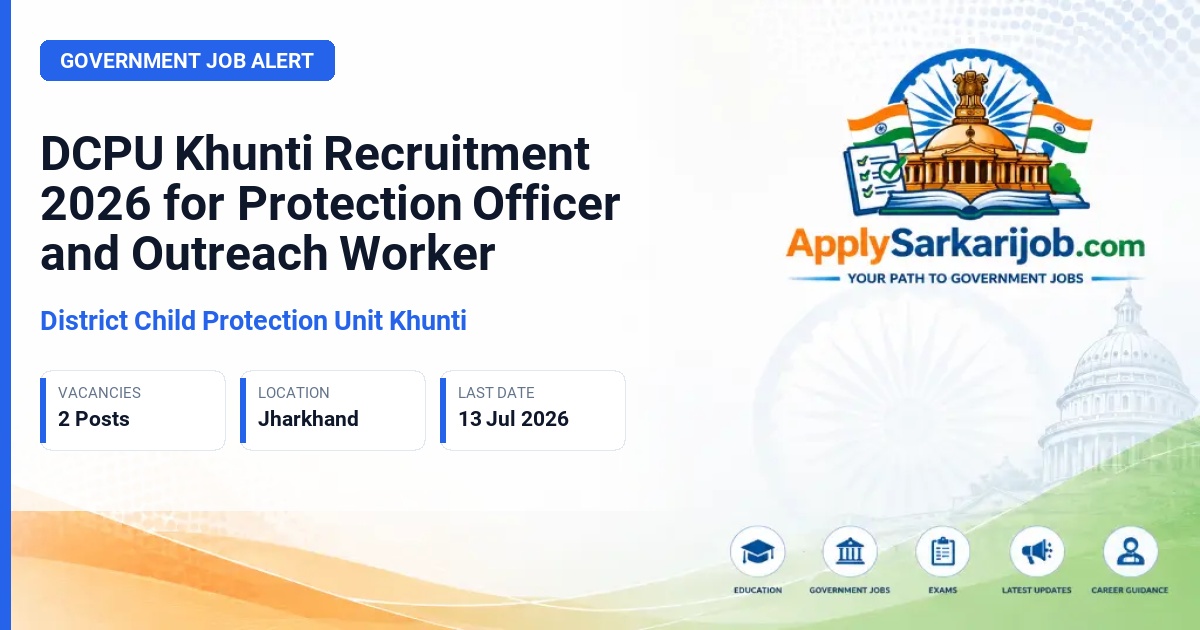 District Child Protection Unit Khunti - Protection Officer and Outreach Worker Official Notification Poster & Schedule