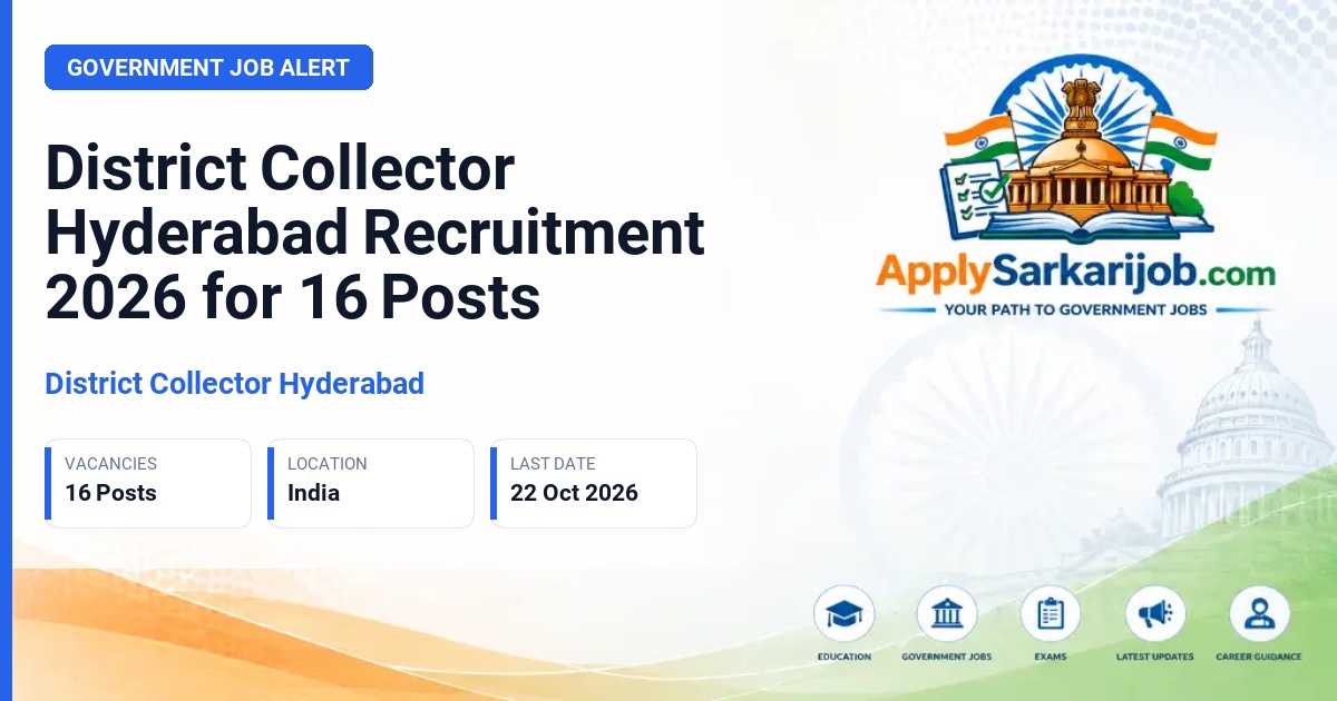 District Collector Hyderabad - AYUSH Doctor with PG Qualification, AYUSH Medical Officer, Dietician, Psychosocial Counselor, Yoga Professional, Multi Purpose Worker Official Notification Poster & Schedule