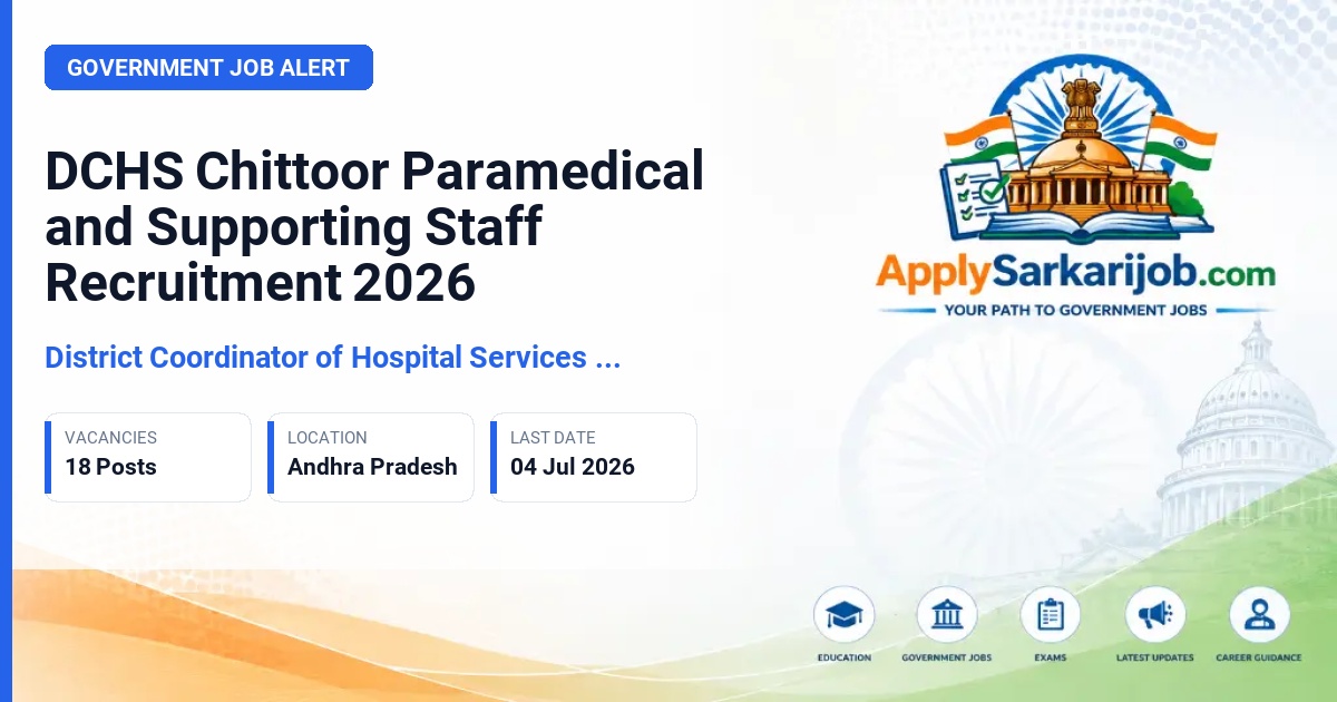 District Coordinator of Hospital Services (DCHS) Chittoor - Paramedical and Supporting Staff Official Notification Poster & Schedule