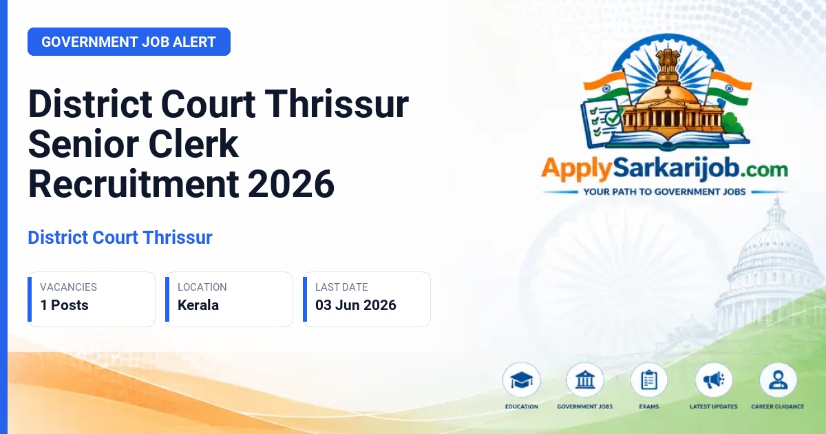 District Court Thrissur - Senior Clerk Official Notification Poster & Schedule